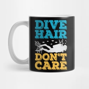 Dive Hair Don't Care Scuba Diver Gift Mug